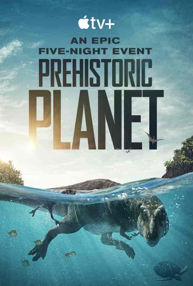 مسلسل Prehistoric Planet الموسم الاول الحلقة 5 والاخيرة مترجمة