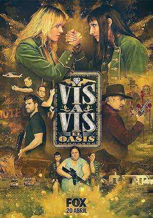 مسلسل Vis a Vis: El Oasis الموسم الاول
