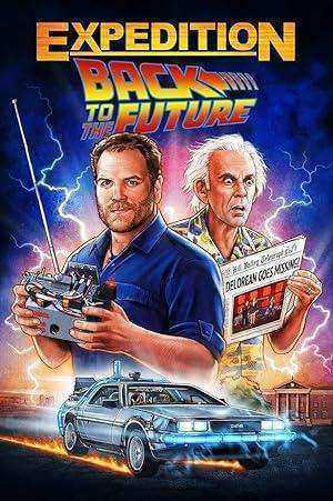 فيلم Expedition: Back to the Future الموسم الاول الحلقة 4 والاخيرة