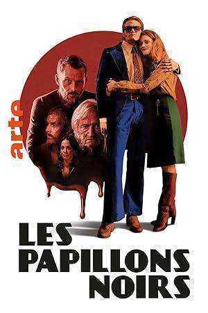 مسلسل Les papillons noirs الموسم الاول مترجم