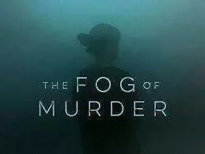 مسلسل The Fog of Murder الموسم الاول مترجم