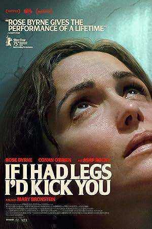 فيلم If I Had Legs I'd Kick You 2025 مترجم