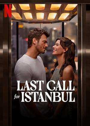 فيلم Last Call for Istanbul 2023 مدبلج