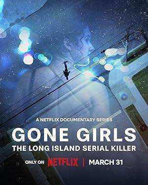 مسلسل Gone Girls: The Long Island Serial Killer الموسم الاول مترجم