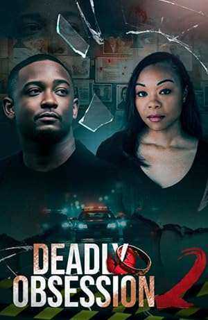 فيلم Deadly Obsession 2 2025 مترجم