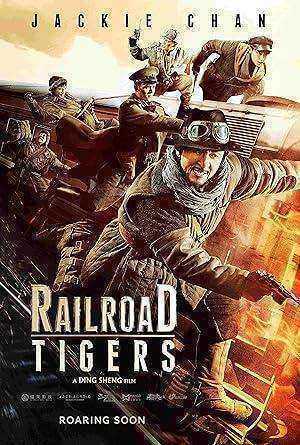فيلم Railroad Tigers 2016 مترجم اون لاين