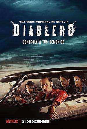 مسلسل Diablero الموسم الاول مترجم