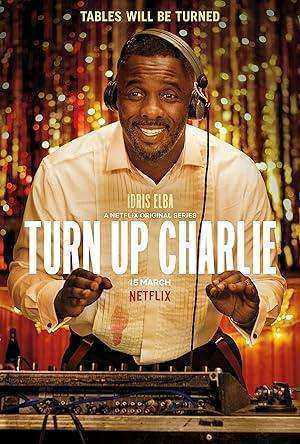 مسلسل Turn Up Charlie الموسم الاول مترجم