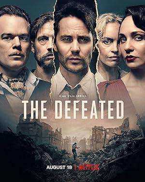 مسلسل The Defeated الموسم الاول مترجم