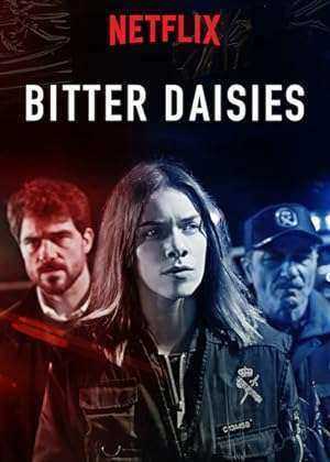 مسلسل Bitter Daisies الموسم الاول مترجم