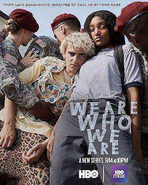 مسلسل We Are Who We Are الموسم الاول مترجم