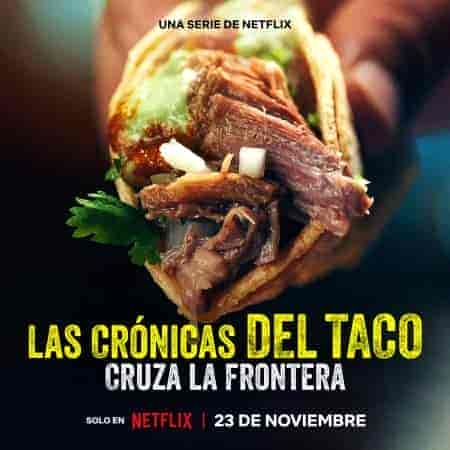 مسلسل Taco Chronicles الموسم الثالث مترجم