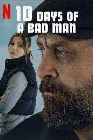 مشاهدة فيلم 10 Days of a Bad Man 2023 مترجم