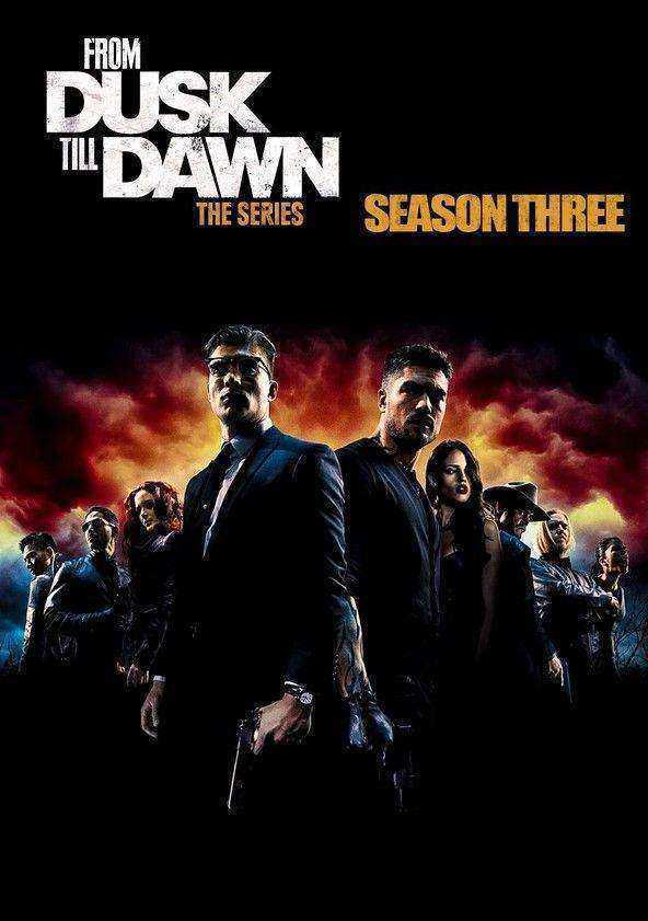 مسلسل From Dusk Till Dawn: The Series الموسم الثالث
