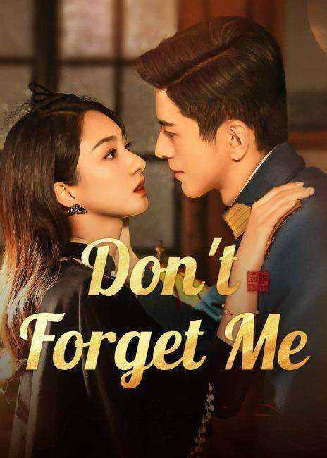 مسلسل Don't Forget Me الموسم الاول مترجم