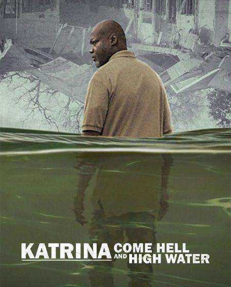 مسلسل Katrina Come Hell and High Water الموسم الاول مترجم