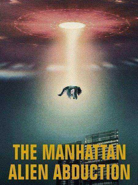 مسلسل The Manhattan Alien Abduction الموسم الاول مترجم