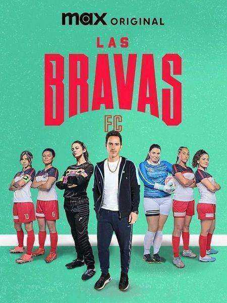 مسلسل .Las Bravas F.C الموسم الثاني مترجم