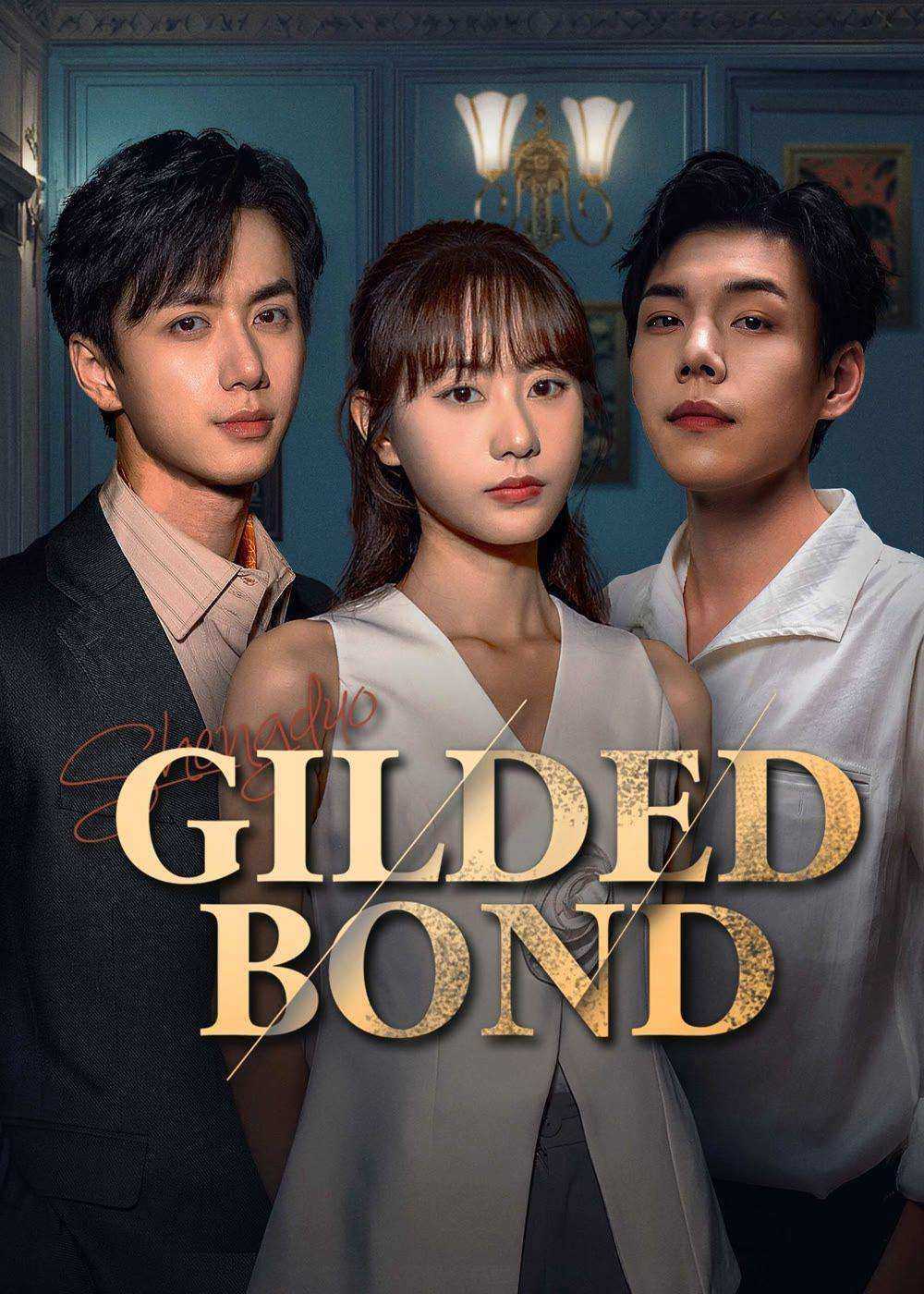 مسلسل Gilded Bond الموسم الاول مترجم