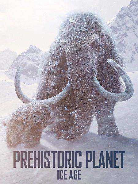 مسلسل Prehistoric Planet الموسم الثالث مترجم