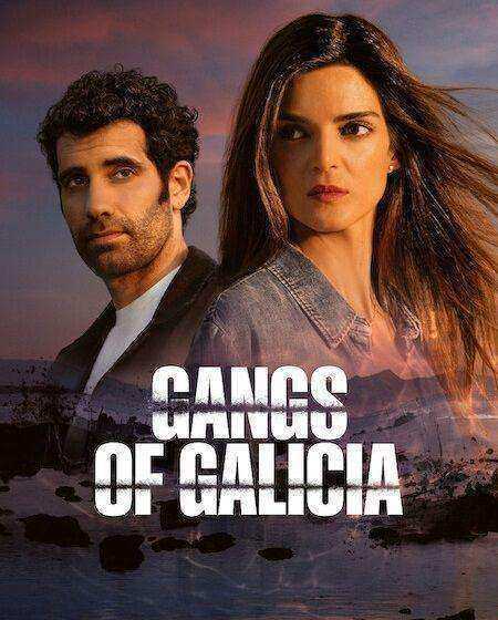 مسلسل Gangs of Galicia الموسم الثاني مترجم