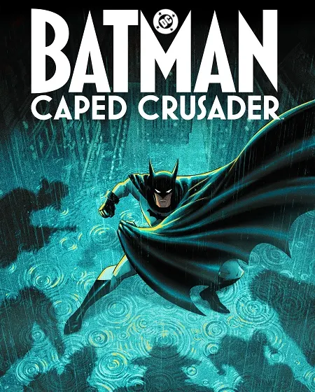 مسلسلBatman Caped Crusader الموسم الثاني الحلقة 10 والاخيرة مترجمة