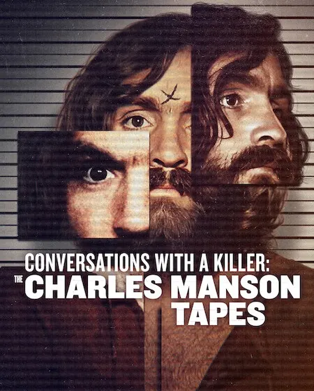 مسلسل Conversations with a Killer The Charles Manson Tapes الحلقة 3 والاخيرة مترجمة